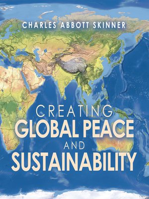 cover image of Creating Global Peace and Sustainability